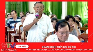 STV - Đại biểu Quốc hội tỉnh Sóc Trăng tiếp xúc cử tri xã An Thạnh Ba và cử tri xã Châu Khánh