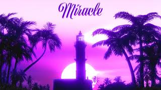 MilchoMalefic - Miracle