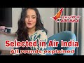 I CRACKED AIR INDIA INTERVIEW | MY SUCCESS STORY | ALL ROUNDS EXPLAINED #cabincrew #success