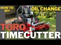 Toro TimeCutter Oil Change