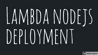 AWS Lambda Creating Deployment Package nodejs