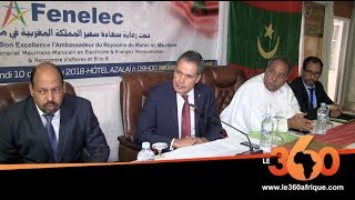 Le360.ma • Mauritanie-Maroc: énergie, la Fenelec prospecte le marché mauritanien