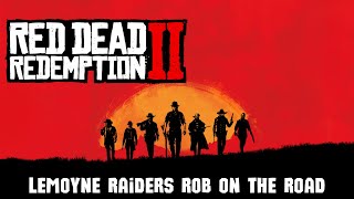 Lemoyne Raiders Rob on the Road (Random Event/Encounter) - Red Dead Redemption 2 (RDR2)