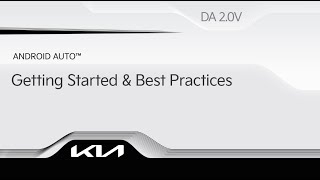 Android Auto™: Getting Started & Best Practices