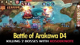 【ONMYOJI】Battle of Arakawa D4 - Killing 2 Bosses with Kosodenote