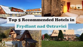 Top 5 Recommended Hotels In Frydlant nad Ostravici | Luxury Hotels In Frydlant nad Ostravici