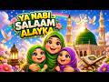 Ya Nabi salaam 🕌 ✨ Nasheed | Islamic kids