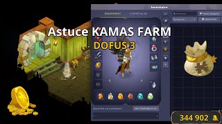 ASTUCE KAMAS FARM DOFUS 3 : TOUT LEVEL MONO ET MULTI COMPTE +300 000 K/heure