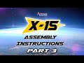 X-15 Assembly Instructions Part 3