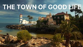 Why you should visit CASCAIS!