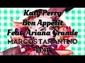 Katy Perry - Bon Appétit (Feat. Ariana Grande) [marcos tarantino Edit] [FREE DL]