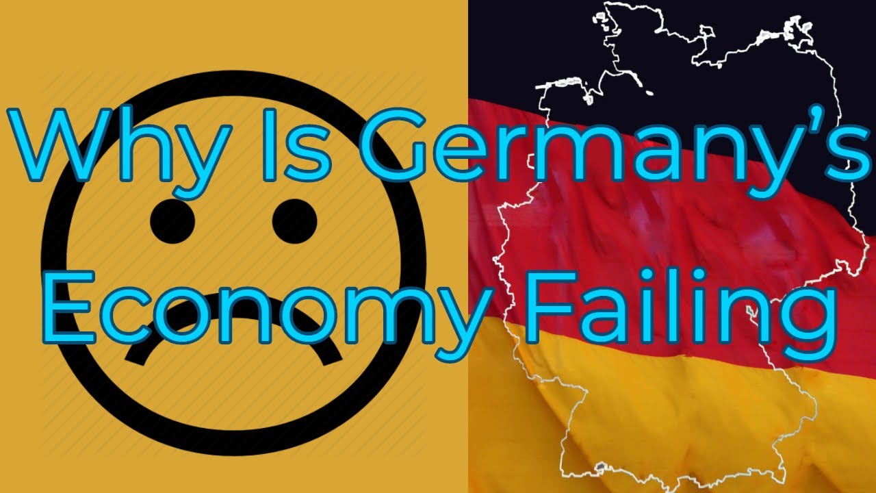 Why Is Germany's Economy Failing Recession And Slowdown In Europe World ...