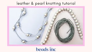 Knotting With Leather and Pearls: A Tutorial