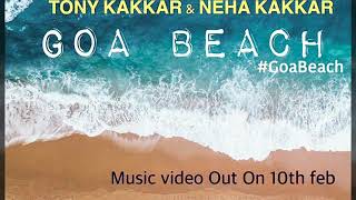 #Tonykakkar #Nehakakkarsongs #Goabeach      Goa Beach - Tony kakkar & Nehakakkar new Songs