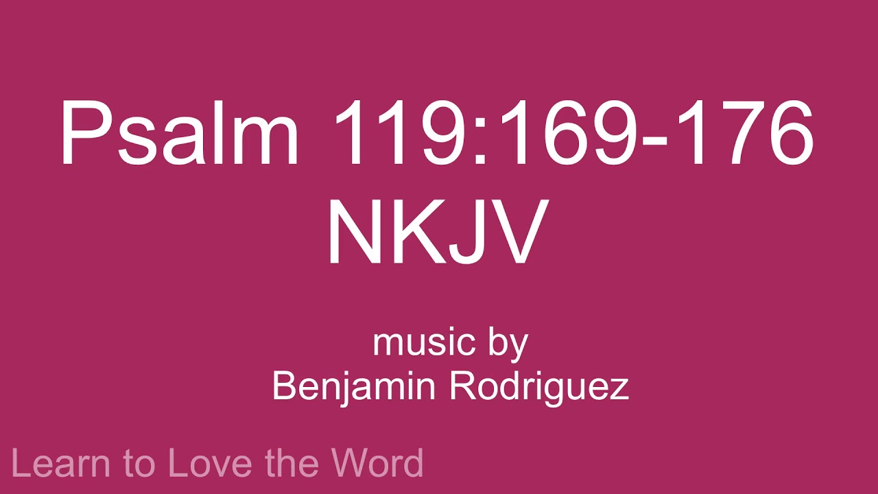 Bible Music: Psalm 119 (Tau) V169-176 - Let My Cry Come Before You O ...