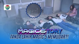 Ada Apa? Mengapa Tanda Lahir Magic 5 Memudar Semua? | Magic5tory - Episode 679