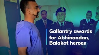 Gallantry awards for Abhinandan, Balakot heroes