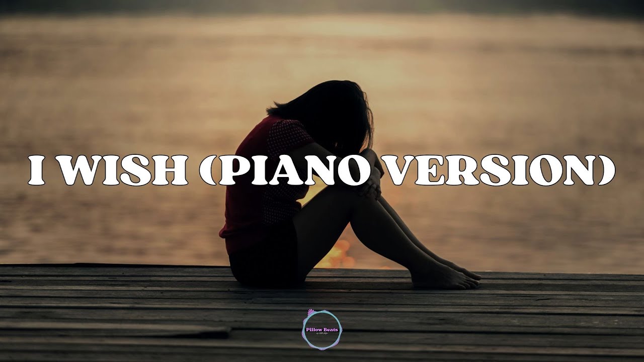 "I Wish (Piano Version)" - Emotional R&B Beat | Free R&B Pop ...