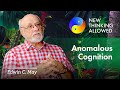 Researching Anomalous Cognition with Edwin C. May