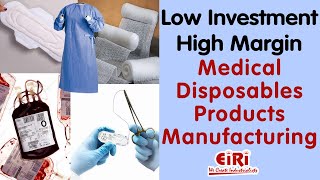 Medical Disposables Products - How to Prepare Project Report