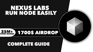 Nexus Labs Incentivized Testnet Phase 2 Complete Guide - Nexus Labs Node Run Easy Guide