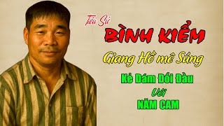 BÌNH KIỂM: Tiểu Sử Giang Hồ Sài Gòn-Kẻ Dám Đối Đầu Với NĂM CAM | 48h Phá Án
