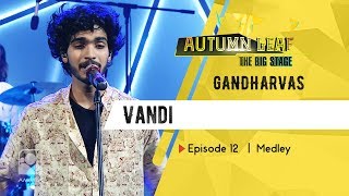 GANDHARVAS | Medley | Autumn Leaf The Big Stage | Episode 12