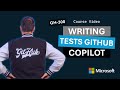 Writing and using unit tests with GitHub Copilot | GH-300 | Episode 4