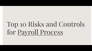 Top 10 Risks and related Controls for Payroll Process