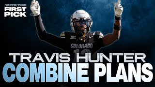 Travis Hunter reveals his Combine plans + 2025 NFL Draft prospects we're convinced will be great