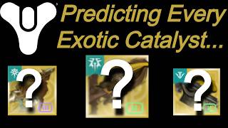 D2 Vet Predicts EVERY New Exotic Catalyst..?