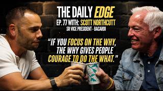 Scott Northcutt: How to Find Your Edge by Building People Better Than Yourself