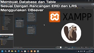 Membuat Database dan Table sesuai dengan rancangan ERD dan LRS | DBeaver | XAMPP