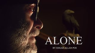 A Poem Brought To Life – Alone by Edgar Allan Poe