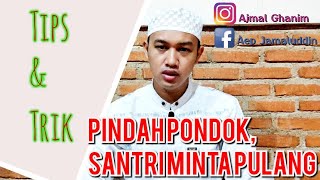 Anak Mondok Minta Pulang (Pindah Pondok) #pesantren #santri #albahjah