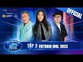 Vietnam Idol 2023 EP3 - The New Generation of Music