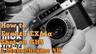 Exakta EXA1a How to use a film camera. Shot on GH5 L.Monochrome 4K /muk #194