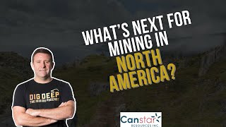 What’s Next for Mining in North America? We Dig Deep with Canstar Resources’ CEO Juan Carlos