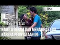 KEMILAU CINTA KAMILA | Kamila Geram Dan Menampar Edo Karena Pernyataan Ini | Eps 1 Part 3