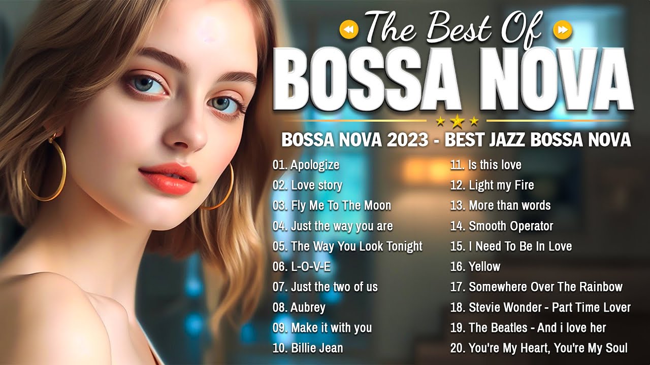 Best Of Bossa Nova Covers Of Popular Songs 2023 💕Jazz Bossa Nova ...