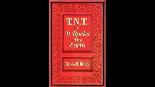 TNT - It Rock The Earth by Claude Bristol (Full Audiobook)