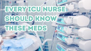 ICU Medications Every Nurse Needs to Know (Don’t Step Into the ICU Without This)