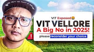 VIT Vellore Exposed 🤬 | A Big No in 2025? Real Placements \u0026 Fees Reality ✅