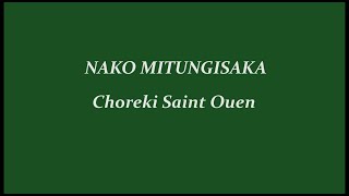 NAKO MITUNGISAKA  -   CHOREKI SAINT OUEN