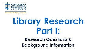 Library Research 101: Research Questions & Background Information