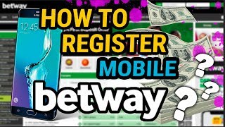 How to Register on Betway: Mobile Registration and Tutorial