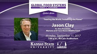 Henry C. Gardiner Global Food Systems Lecture | Jason Clay