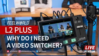 Feelworld L2 PLUS Video Switcher Live to Bring your Favorite Live Equipment to Take Home