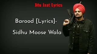 Barood (Official Song Lyrics) Sidhu Moose Wala। Intense Music। Latest Panjabi Song Jitu Jaat Lyrics