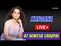 WATCH LIVE: Kangana Ranaut At News18 India Chaupal | I Want To Get Married While I Am An MP | LIVE